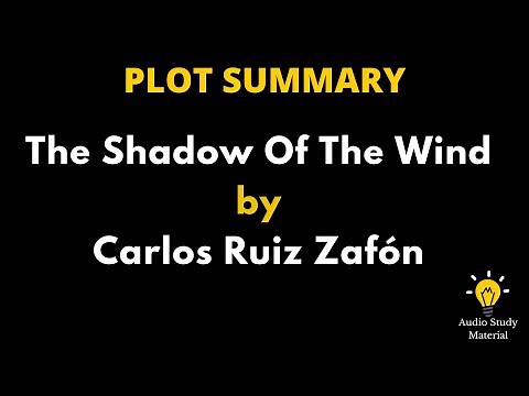 Plot Summary Of The Shadow Of The Wind By Carlos Ruiz Zafón - The Shadow Of The Wind