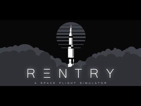 Reentry - A Space Flight Simulator - PC Gameplay