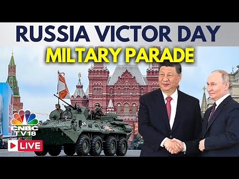 Victory Day Parade 2025 LIVE: Putin's Russia Military Show of Strength | Xi Jinping in Moscow | N18G