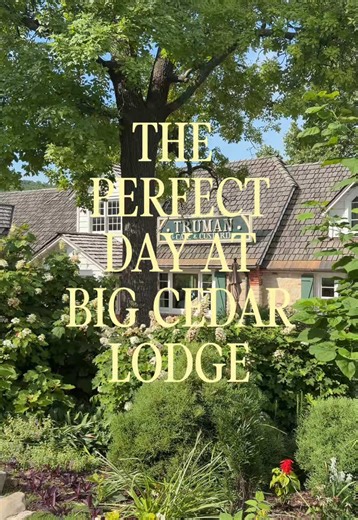 Perfect Day Itinerary at Big Cedar Lodge, Branson, Missouri