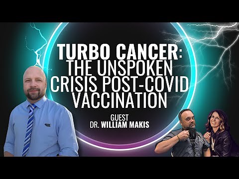 302: Turbo Cancer: The Unspoken Crisis Post-COVID Vaccination
