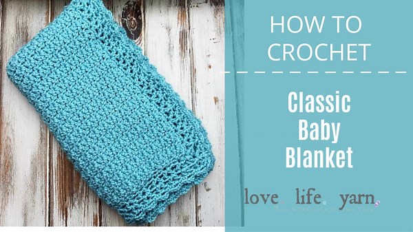 Classic Crochet Baby Blanket