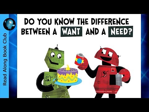 WANTS vs NEEDS 😄 A FUN ROBOT STORY 🤖 By Michael Rex | Read Along Children's Book