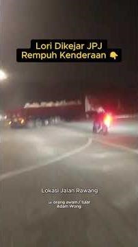 Lori dikejar JPJ rmpoh kenderaan 😮😮