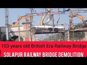 103 years old British !! Solapur Railway Outer bridge demolition Full Live video
