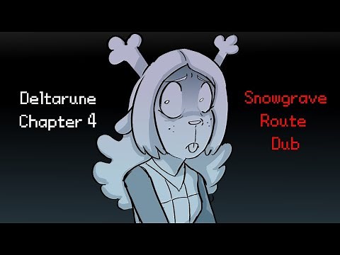 Chapter 4 Snowgrave Route | Fandub [DELTARUNE]