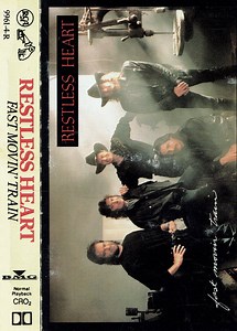 Restless Heart - Fast Movin' Train