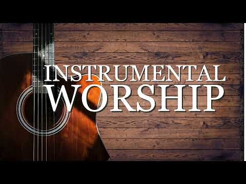 The Top Instrumental Worship Songs of ALL TIME (2023 UPDATE)