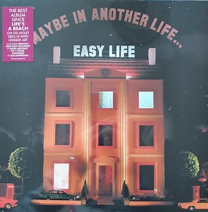 Easy Life - Maybe In Another Life…