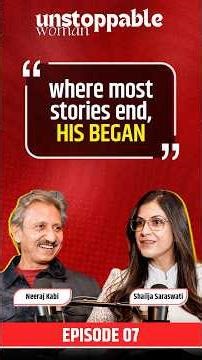 Where most stories end, His began ft. Neeraj Kabi