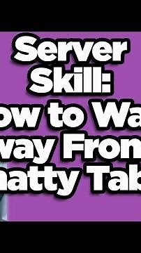 Server Skill: How to Walk Away From a Chatty Table