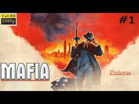 Mafia || Prologue || Walkthrough #1