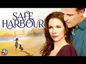 SAFE HARBOUR | Danielle Steel Romantic Drama | Full Movie About Love, Loss & Redemption