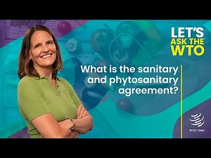 What is the sanitary and phytosanitary agreement? | Ask the WTO