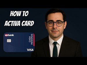 How to Activate a U.S. Bank Card (2025 Quick Guide)