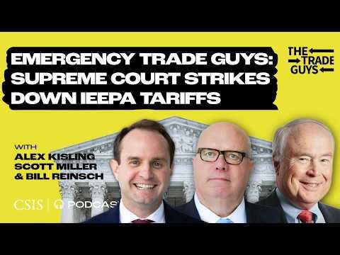 Emergency Trade Guys: Supreme Court Strikes Down IEEPA Tariffs