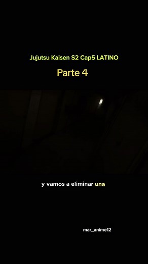PARTE 4@mar_anime | Jujutsu Kaisen S2 Cap5 LATINO #jujutsukaisen #jujustukaisenanime #anime #animeedit #animeshonen