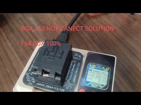 F64 box bga153 not canect error solution