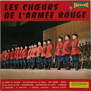 Les Chœurs De L'armée Rouge Dirigés Par Boris Alexandrov - Les Chœurs De L'armée Rouge (Volume 1)