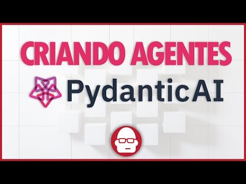 Criando AGENTES com o PydanticAI - Tutorial com 6 Exemplos