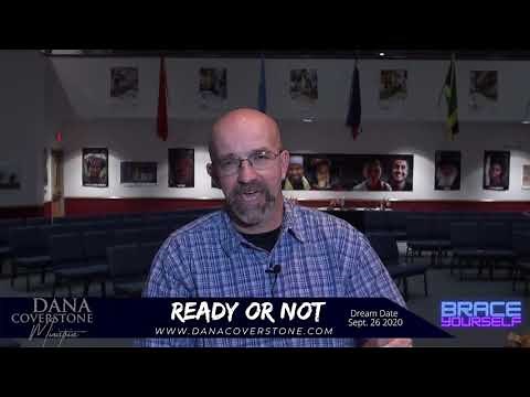 Pastor Dana Coverstone Dream READY OR NOT September 26 2020