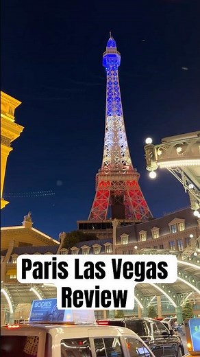 My honest review of Paris Las Vegas ✨🇫🇷