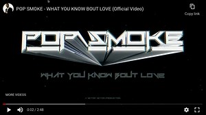 POP SMOKE-WHAT YOU KNOW BOUT LOVE (Official Video).webm