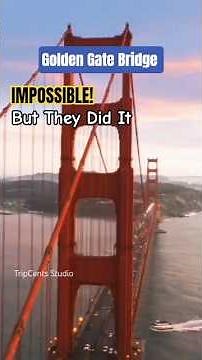 The Untold Story of the Golden Gate Bridge: How the Impossible Was Built #goldengatebridge #history