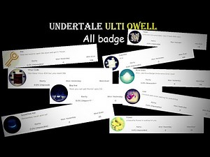 Undertale ULTI Owell How To get All Badge?