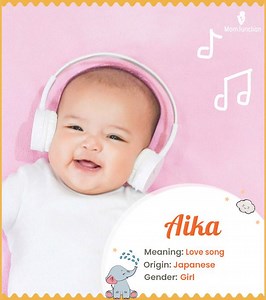 Aika Name, Meaning, Origin, History, And Popularity