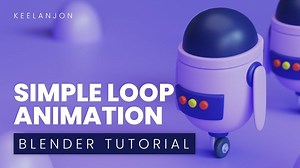 Blender Beginner Animation Tutorial - Animation Loop Tutorial | BlenderNation Bazaar