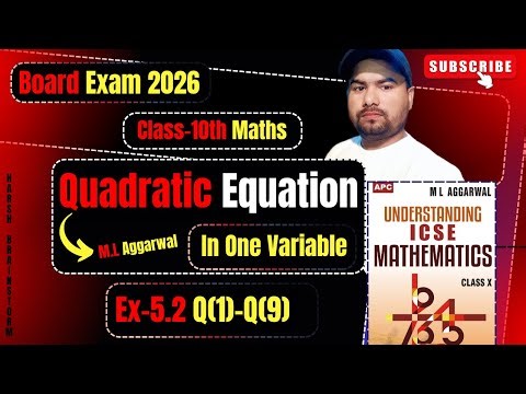 🔴Quadratic Equations Class 10 | Class 10 ICSE | Ex-5.2, Q(1)-Q(9) #mlaggarwal #maths