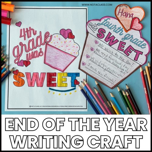 End of Year Writing Craft, EOY Cupcake Craft, Last Day of School Activities K-12