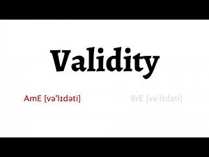 How to Pronounce validity in American English and British Englishvalidity