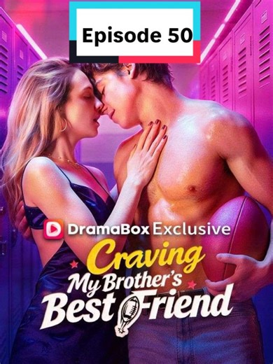 EP 50 | Craving My Brother's Best Friend #Romance #lovetriangle After accidentally emailing a steamy fanfiction to her new roommate—who happens to be her brother's best friend—Alison must navigate rising sexual tension and her brother's strict