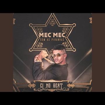 Mec Mec Com as Piranhas (Remix)