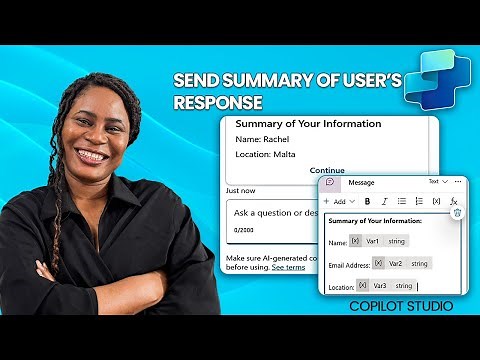 How to Build an Agent in Microsoft Copilot Studio That Summarizes & Sends User Responses