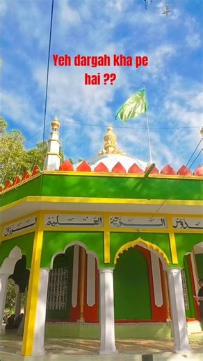 yeh dargah kha ki hai comment me batan #ytshorts #viralvideo #tranding