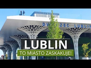 LUBLIN Poza Bramami Starego Miasta - To Musisz Zobaczyć!