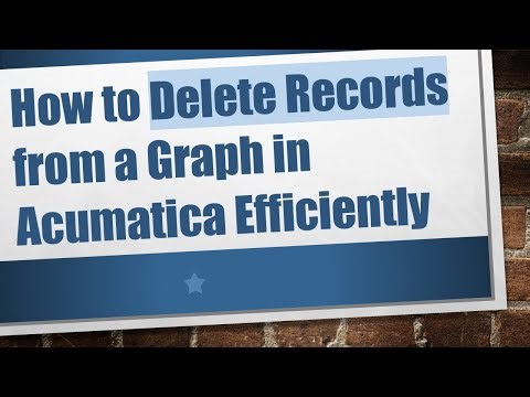 How to Delete Records from a Graph in Acumatica Efficiently