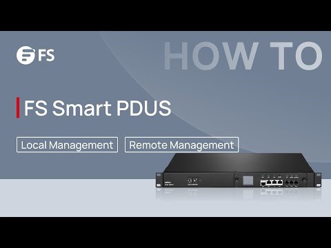 How to Manage Smart PDUs: Local and Remote Methods | FS