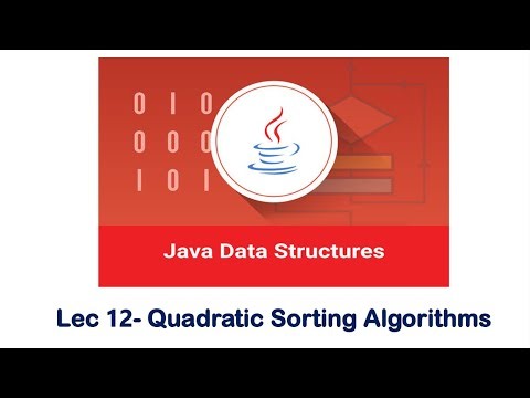 19 - Data Structures With Java - Quadratic Sorting Algorithms - جامعة الملك عبدالعزيز