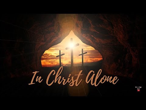 IN CHRIST ALONE | Hillsong