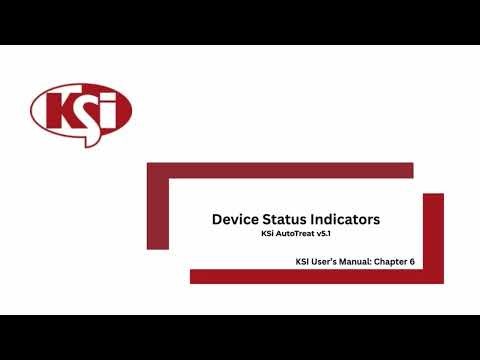 KSI AutoTreat V5.1 - Device Status Indicators
