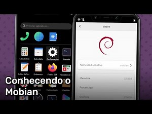 Conhecendo o Mobian (derivação do Debian para dispositivos móveis)
