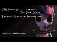 -SFM Ponies- My Little Amnesia The Dark Descent Twilight's Cabinet of Perturbation