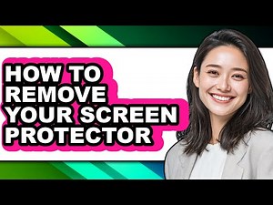 How to Remove Your Screen Protector (easy Method)