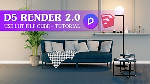 D5 Render 2.0 - Use Lut File Cube Tutorial