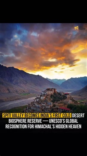 Elite Explorer on Instagram: "India’s Frozen Wonder Gets Global Honour!✨🇮🇳 Spiti Valley in Himachal Pradesh is now officially India’s FIRST Cold Desert Biosphere Reserve, recognized by UNESCO 🌍❄️ A stunning milestone that puts our Himalayan gem on the world conservation map! 🏔️💚 #ProudMoment for India 🇮🇳 📍Recognized at UNESCO’s 37th MAB Council, Hangzhou, China — September 2025 🧠 From barren beauty to biosphere glory Spiti sets a new global benchmark in sustainability. 🌿 Disclaimer: No