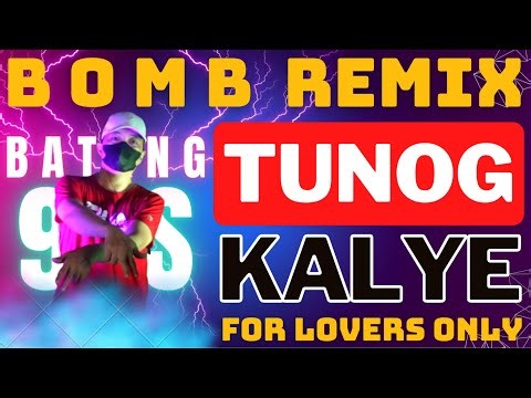 For lovers only Tunog Kalye Bomb Remix Love Song Nonstop OPM